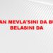 Arayan Mevlasını Arayan da Belasını Bulur…