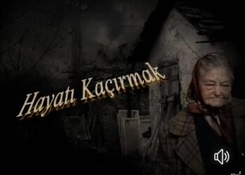 Hayatı Kaçırmak…