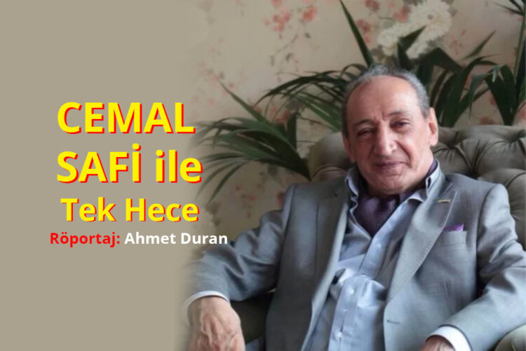 Tek Heceli Bir Gönül Vurguncusu: Cemal Safi (I)