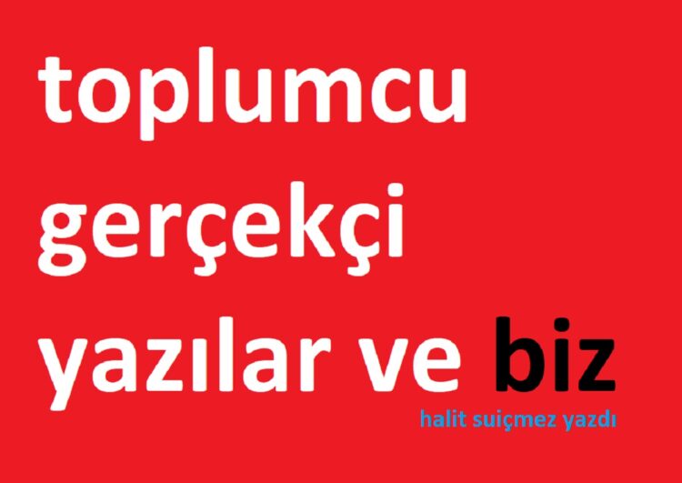 Niçin Gerçekçi Yapıtlar Okumalıyız?..