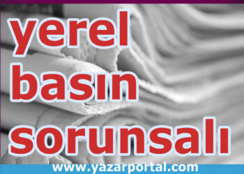 Yerel Basın ve Karışık Düşünceler