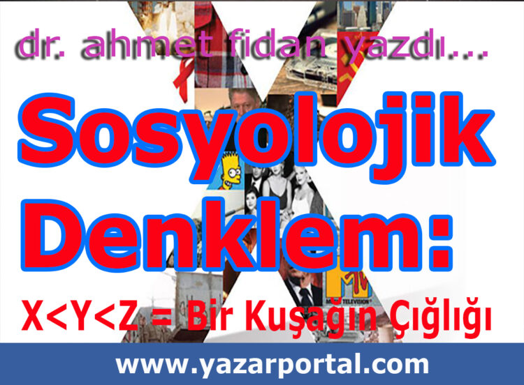 Sosyolojik Denklem: X