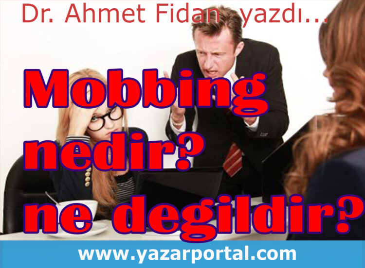 Mobbing Nedir Ne Değildir?