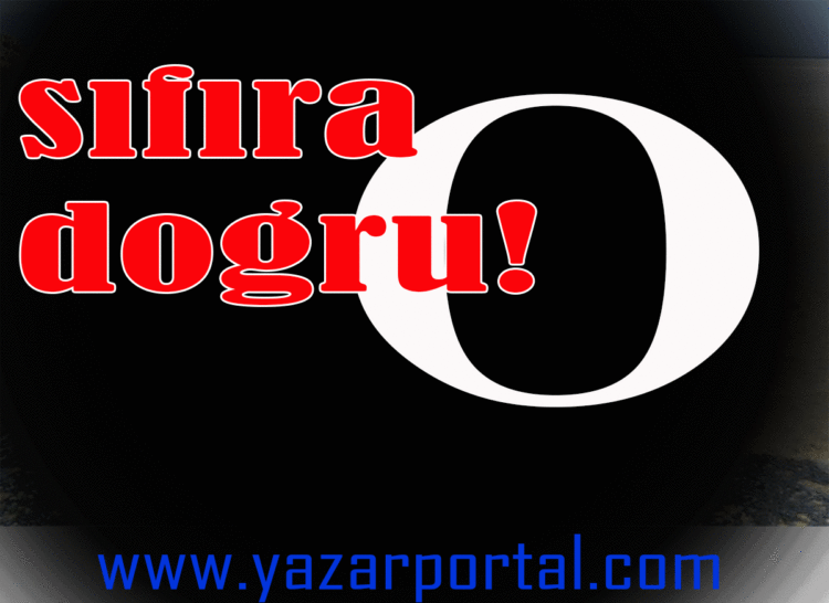 Sıfıra Doğru Yolculuk