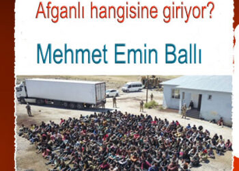 Göçmen, Sığınmacı ve Afgan Mülteciler!