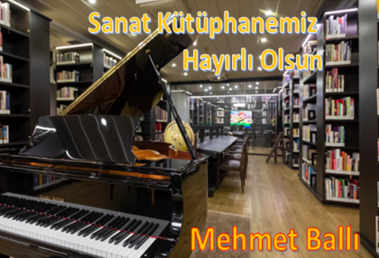 Sanat Kütüphanemiz Hayırlı Olsun