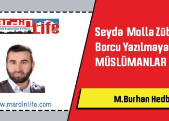 Seyda Molla Zübeyr ve Borcu Yazılmayan Müslümanlar