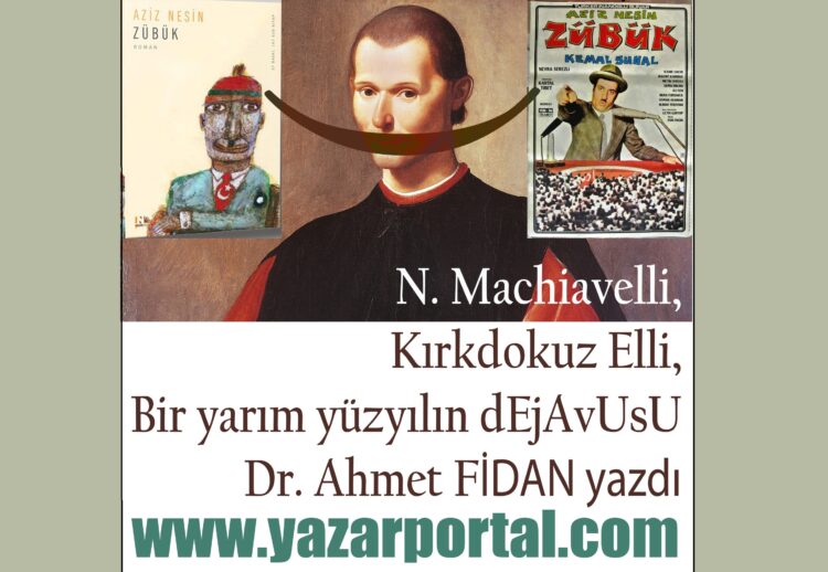 Niccolò Machiavelli, Kırkdokuz Elli, Bir Yarım Yüzyılın Dejavusu