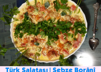 Türk Salatası (Turkish Salat): Sebze Borânî