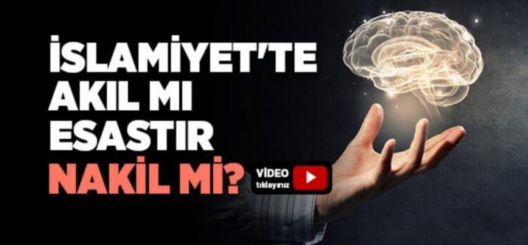Din Nakil Artı Akıl İşidir.