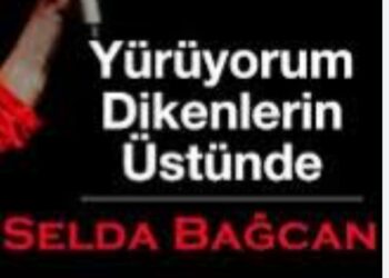 Yürüyorum Dikenlerin Üstüne