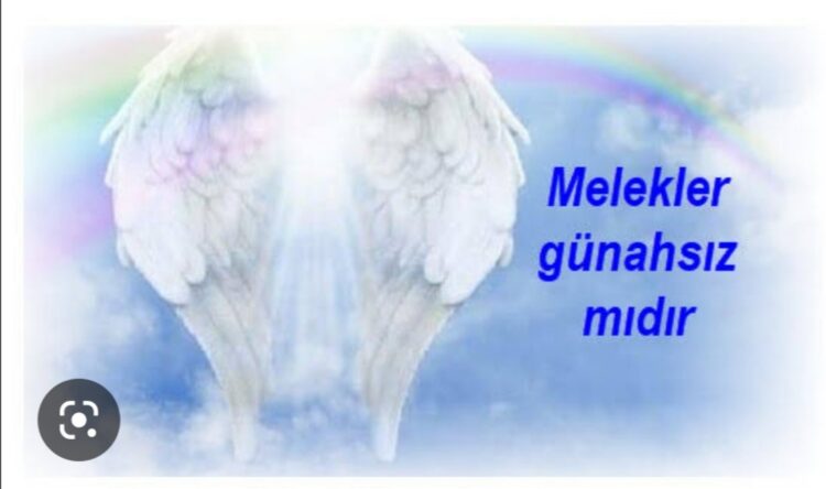 Melekler Günah İşlemez…Deme