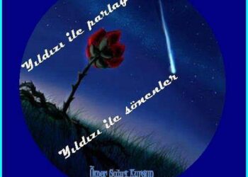 Yıldızı ile Parlayıp Yıldızı ile Sönenler