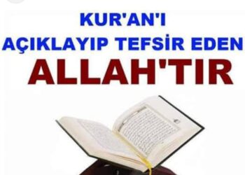Kur’an Yeter Ama Tefsiri Yetmez…
