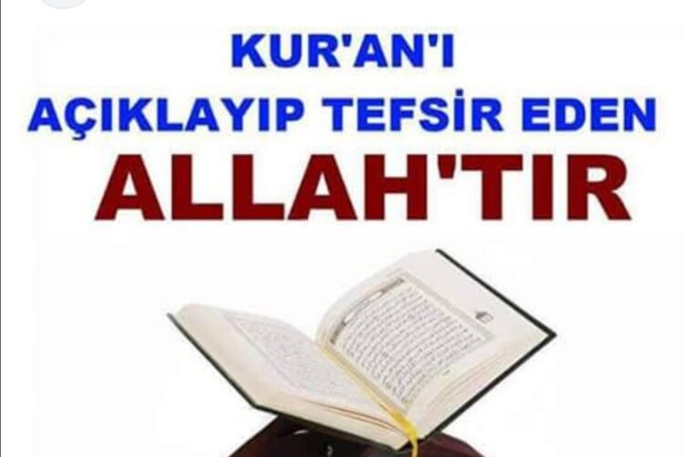 Kur’an Yeter Ama Tefsiri Yetmez…