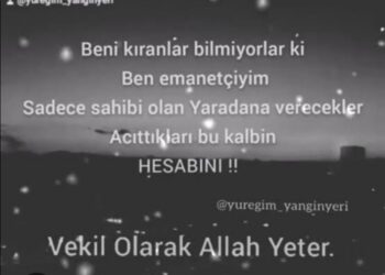 Emanetçiyim de…Sen Sahibsin…