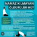 Namaz Kılmayan Öldürülsün…mü