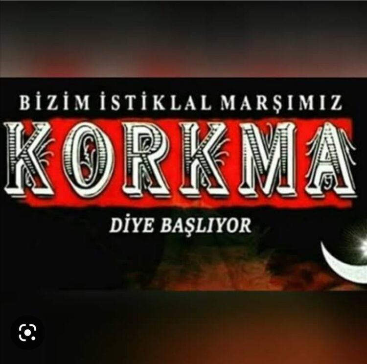 İstiklal marşımız “Korkma’ diye Başlar…