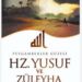 Zeliha Yusufu Allahtan İsteseydi O Acıları Çekmezdi..