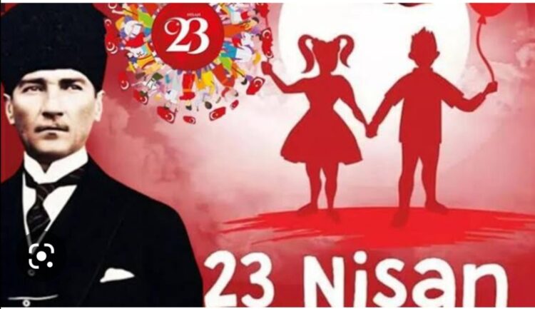 23 Nisan Ulusal Egemenlik Çocuk Bayramı Kutlu Olsun