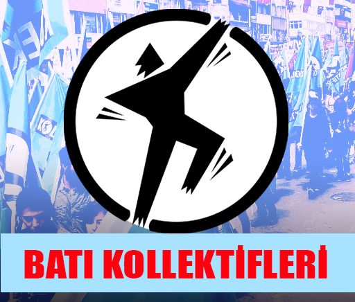 Batı Kolektifi Türkiye Kararını Verdi