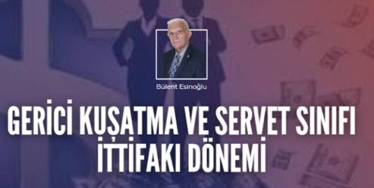 Gerici Kuşatma ve Servet Sınıfı İttifakı Dönemi