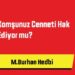 Komşunuz Cenneti Hak Ediyor mu?