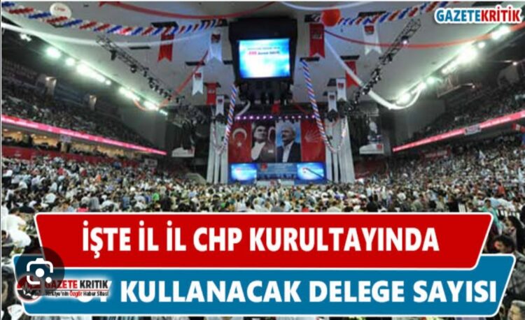 CHP Kongre Takvimi ve İstanbul 3. Bölgede Kimler Etkili Olur
