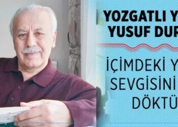 Yozgatlı Ünlüler -(28)- Şair Yazar Yusuf Dursun