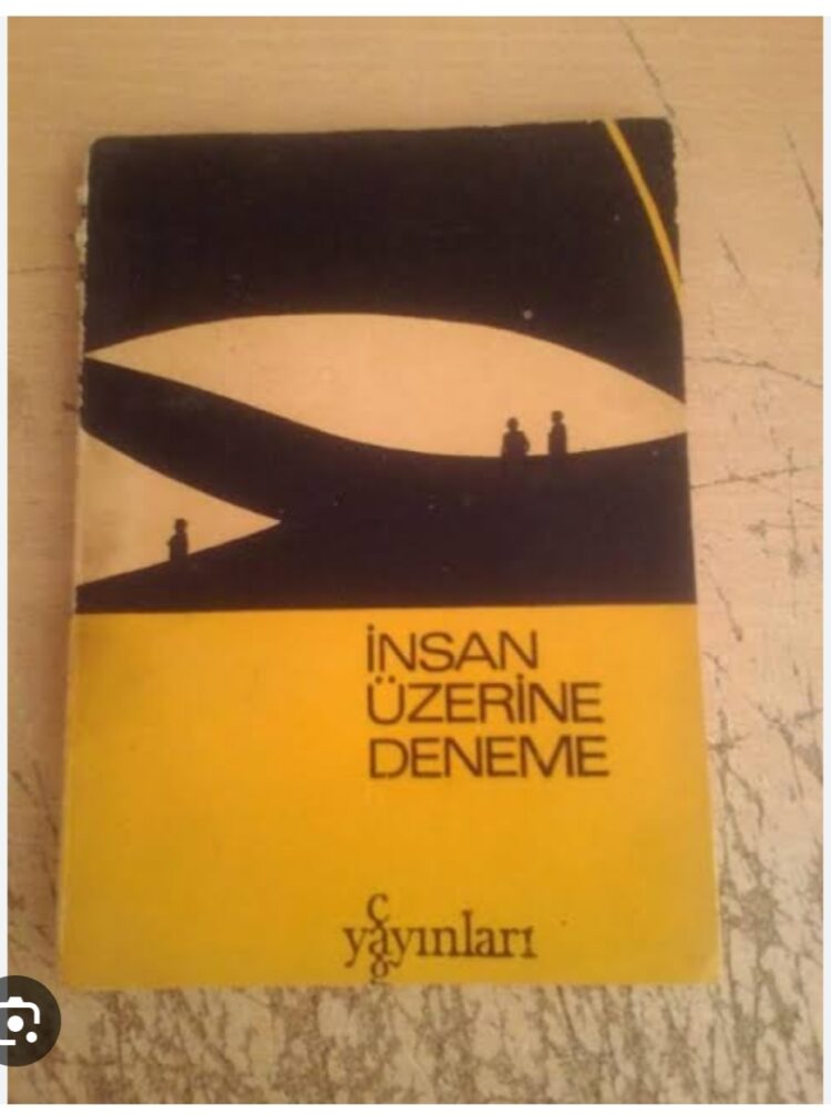 “İnsan” Üzerine Bir Deneme…
