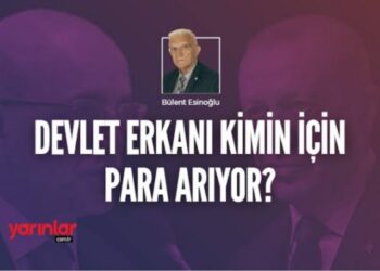 Devlet Erkanı Kimin İçin Para Arıyor