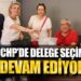 CHP Mahalle Delege Seçimlerini Yaptı