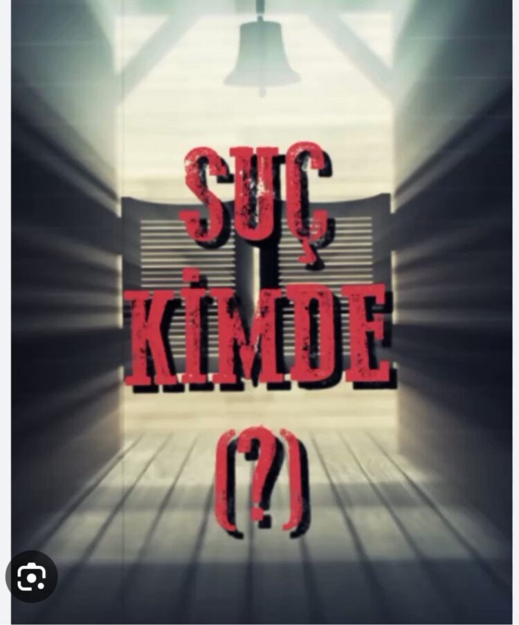 Suç Kimde?