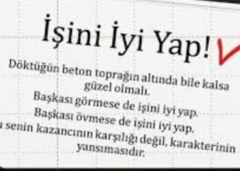 İşini Sağlam Dürüst Yap Hakkını da Helal Ettir Arkadaş!