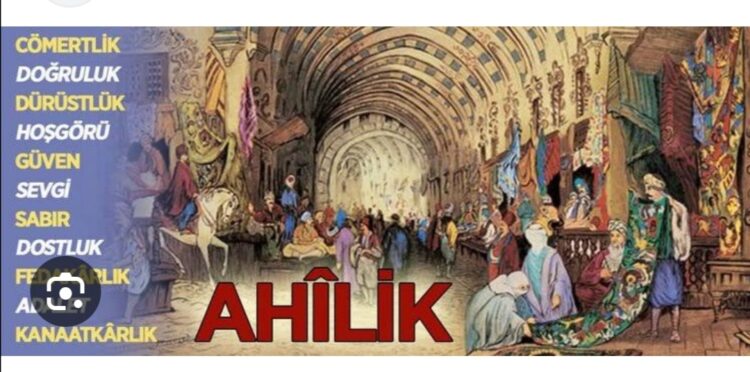 Örnek Bir Esnaf Teşkilatı Olan Ahilik?