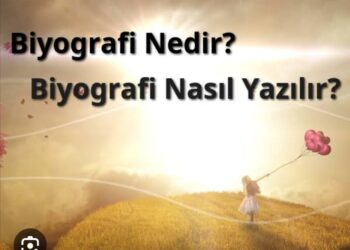 Biyografi Nasıl Yazılır?