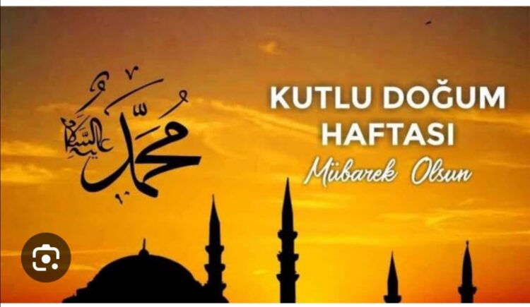 Kutlu Doğum Haftası ve Hz. Muhammed (as)?
