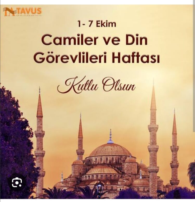 Camiler ve Din Görevlileri Haftası Kutlu Olsun