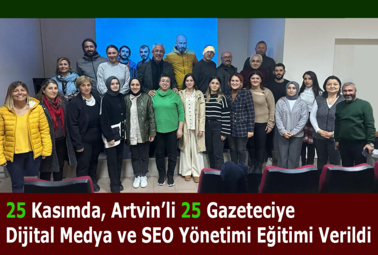 25 Gazeteciye, 25 Kasımda İnteraktif Gazetcilik ve Seo Yönetimi Eğitimi Verdik