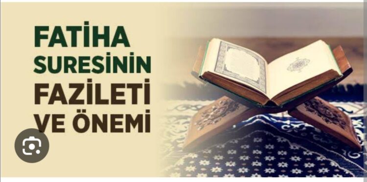 Fatiha Suresini Okumanın Fazilet ve Önemi