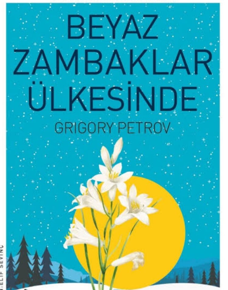 Okunacak Roman; Beyaz Zambaklar Ülkesinde..