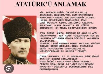Atatürk’ü Anlamak Gerek