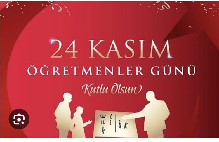 24 Kasım Öğretmenler Günü Kutlu olsun