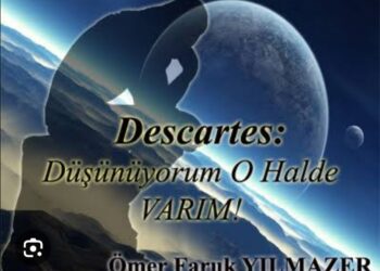 Düşünüyorum, Öyleyse Varım!