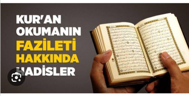 Kur’an-ı Kerim’i Okumanın Fazilet ve Önemi?