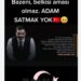 Adam Satmak Yok