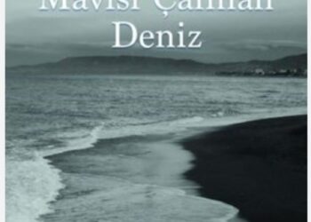 Mavisi Çalınan Deniz