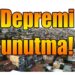 Deprem – “Unutmayın Bizi”