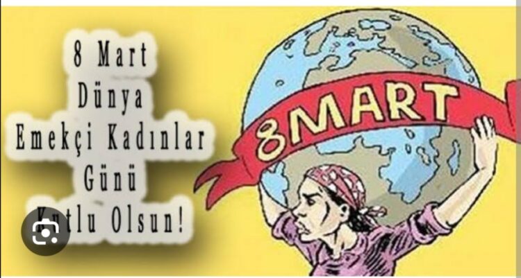 8 Mart Gelirken Kadınların Özgürleşmesi…