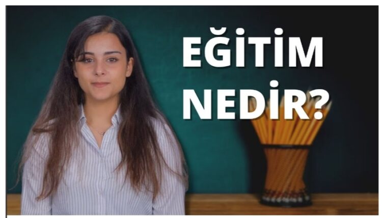 Eğitim Nedir?